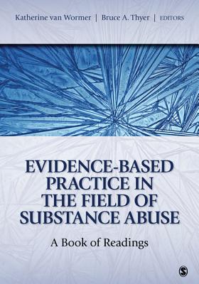 Evidence-Based Practice in the Field of Substance Abuse