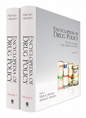 Encyclopedia of Drug Policy