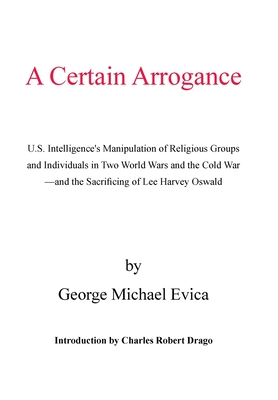 A Certain Arrogance