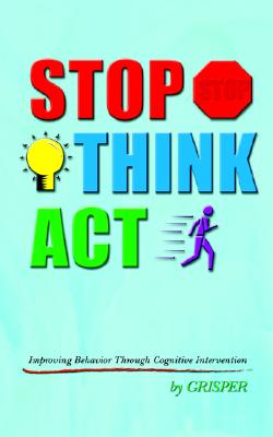 Stop Think Act