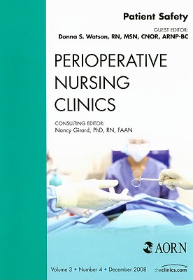 Patient Safety, An Issue of Perioperative Nursing Clinics