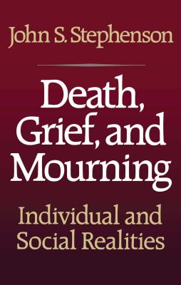 Death, Grief, and Mourning