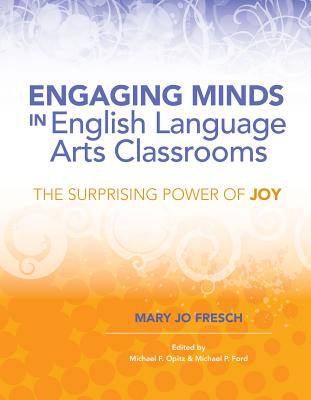 Engaging Minds in English Language Arts Classrooms