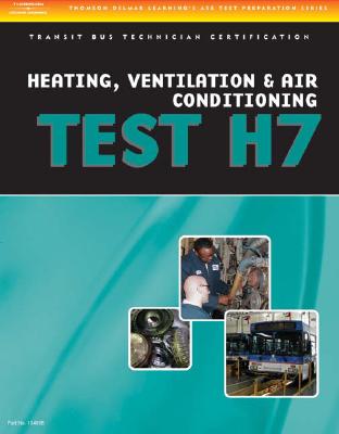 ASE Test Preparation - Transit Bus H7, Heating, Ventilation, & Air Conditioning