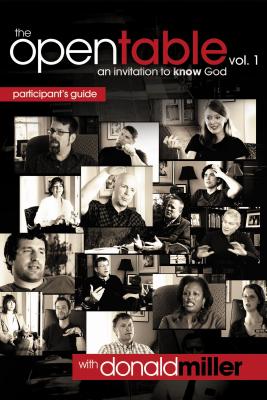 The Open Table Participant's Guide, Vol. 1: An Invitation to Know God