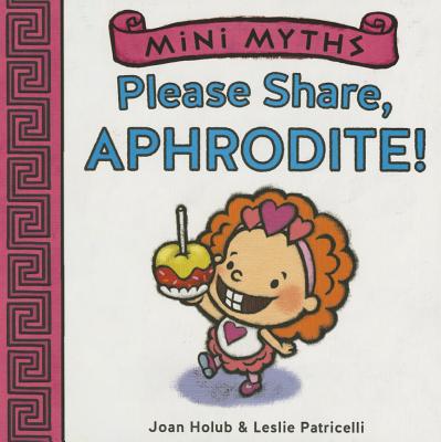 Mini Myths: Please Share, Aphrodite!