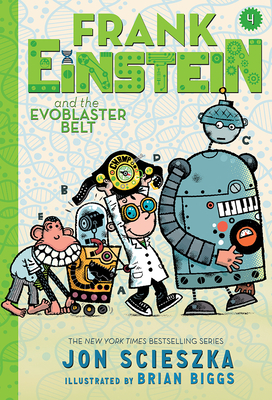 Frank Einstein and the EvoBlaster Belt (Frank Einstein series #4)