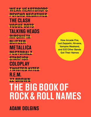 The Big Book of Rock & Roll Names: