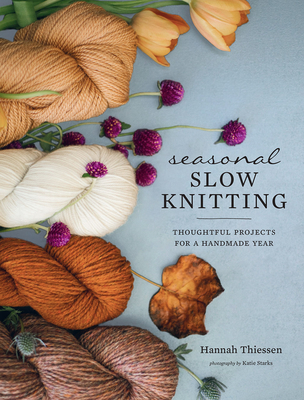 Seasonal Slow Knitting