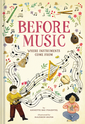 Before Music: Where Instruments Come From