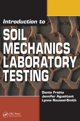 Introduction to Soil Mechanics Laboratory Testing