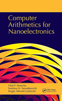 Computer Arithmetics for Nanoelectronics