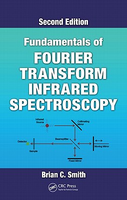 Fundamentals of Fourier Transform Infrared Spectroscopy