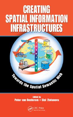 Creating Spatial Information Infrastructures