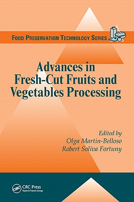 Advances in Fresh-Cut Fruits and Vegetables Processing