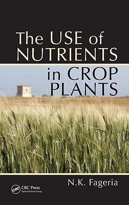 The Use of Nutrients in Crop Plants