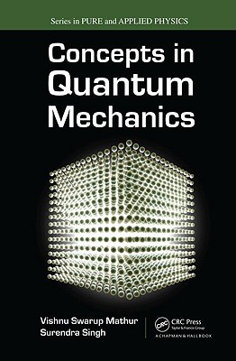 Concepts in Quantum Mechanics