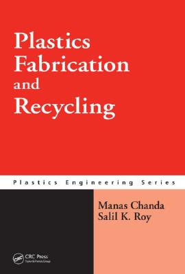 Plastics Fabrication and Recycling