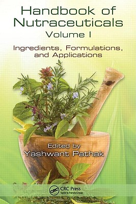 Handbook of Nutraceuticals Volume I