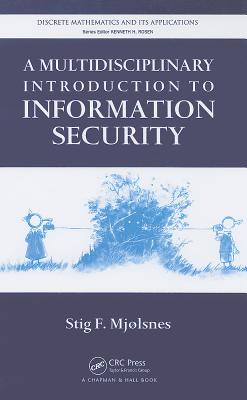 A Multidisciplinary Introduction to Information Security