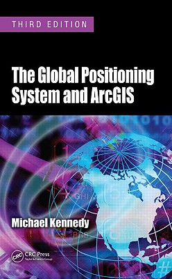 The Global Positioning System and ArcGIS