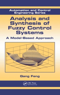 Analysis and Synthesis of Fuzzy Control Systems