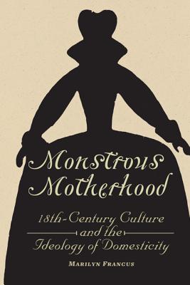 Monstrous Motherhood