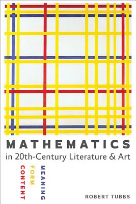 Mathematics in Twentieth-Century Literature and Art