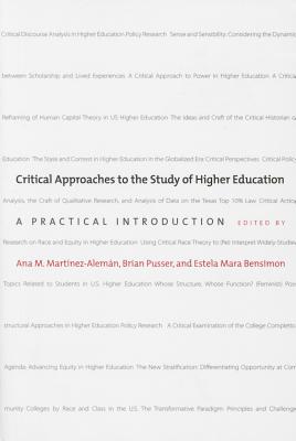 Critical Approaches to the Study of Higher Education