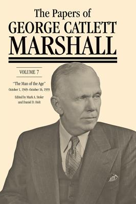 The Papers of George Catlett Marshall