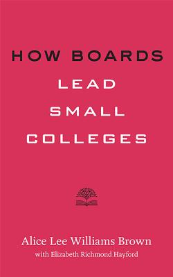 How Boards Lead Small Colleges