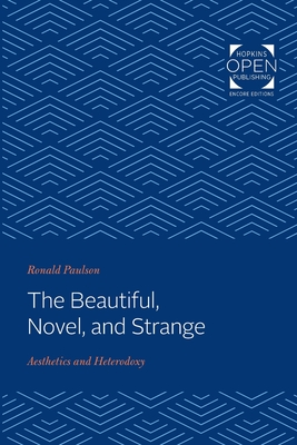 The Beautiful, Novel, and Strange