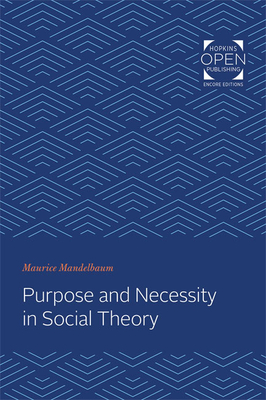 Purpose and Necessity in Social Theory