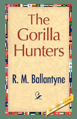 The Gorilla Hunters