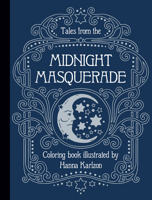 Tales from the Midnight Masquerade Coloring Book