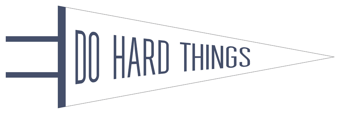 Do Hard Things Pennant