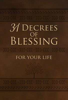 31 Decrees of Blessing for your Life