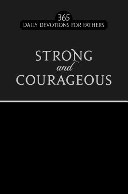 Strong and Courageous