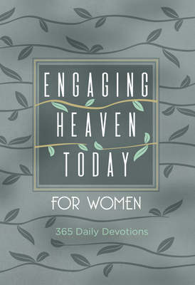 Engaging Heaven Today for Women