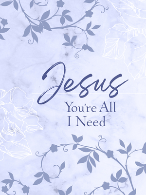 Jesus You're All I Need Ziparound Devotional