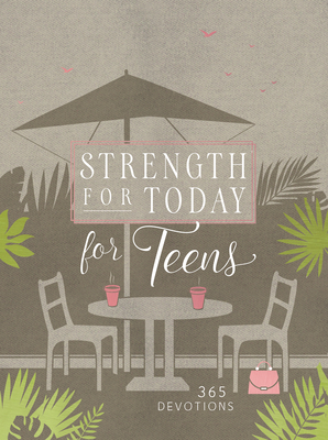 Strength for Today for Teen Girls