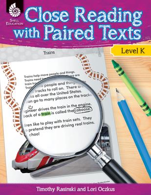 Close Reading with Paired Texts Level K