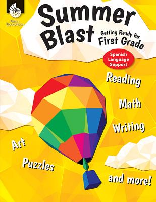 Summer Blast: Getting Ready for First Grade (Spanish Language Support)