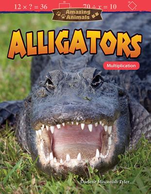 Amazing Animals: Alligators