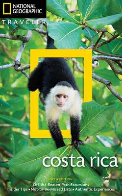 National Geographic Traveler Costa Rica 5th Edition