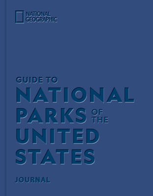 National Geographic Guide to National Parks of the United States Journal