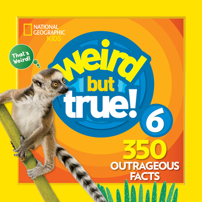 Weird But True! 6
