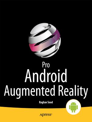 Pro Android Augmented Reality