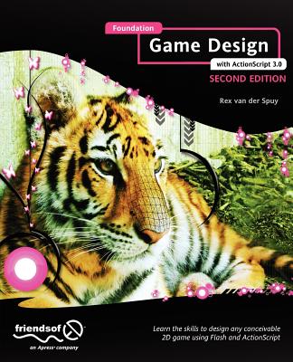 Foundation Game Design with ActionScript 3.0