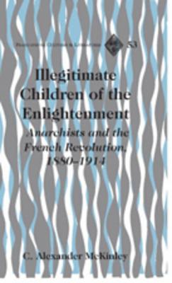 Illegitimate Children of the Enlightenment